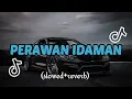 Download Lagu DJ PERAWAN IDAMAN X ENA ENA KANE (SLOWE\u0026REVERB) MAMAN FVNDY VIRAL TIKTOK TERBARU 2024