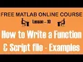 How to write function file - Lesson 10 Free MATLAB online course