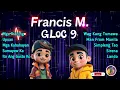 Francis M | GLOC 9 Best HiT Songs 🔥 | ✨ Play this LOUD 🔊 Remix Bass Cover Version 🎧