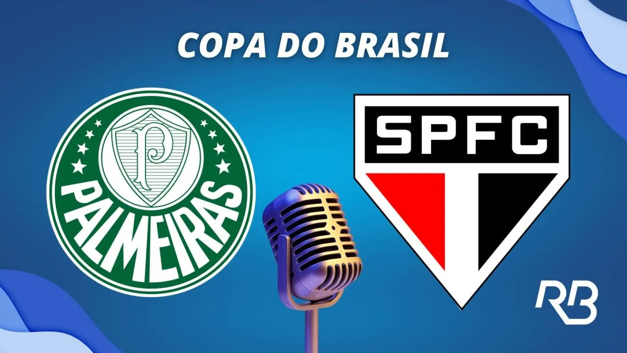 ???? Palmeiras x São Paulo - Copa do Brasil - 13/07/23 - Ulisses Costa, Claudio Zaidan e A. Praetzel
