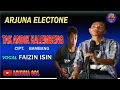 TAK ANDIK KALEMBENG,CIPT.BAMBANG-VOCAL FAIZIN ISIN,ARJUNA ELECTONE,