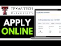 How To Apply To Texas Tech University 2025 FULL TUTORIAL