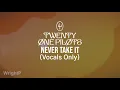 Download Lagu Twenty One Pilots - Never Take It (Vocals Only/Acapella) [Near Studio Quality]