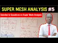 SUPERMESH ANALYSIS Solution to Questions on Super Mesh Analysis Example 4 PA Academy