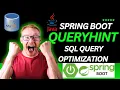 Spring Data JPA Query Hints Optimize Database Performance Hands-On Guide