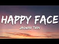 Jagwar Twin - Happy Face (Lyrics)