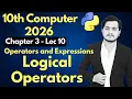 Logical Operators in Python 10th Computer - Chapter 3