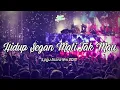 Download Lagu DJ Hidup Segan Mati Tak Mau - || DJ Remix Gamma Full Bass || Bikin Baper DJ Hafiz