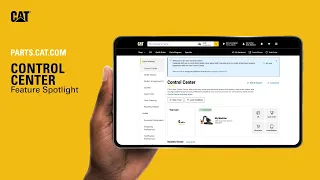 Explore the Control Center on Parts cat com Feature Spotlight