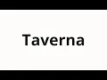 How to pronounce Taverna Tavern in Russian
