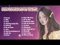 Lagu Inggris Santai Terpopuler Dan Terbaru - Lagu Barat Akustik Terbaik  - Lagu semangat , santai