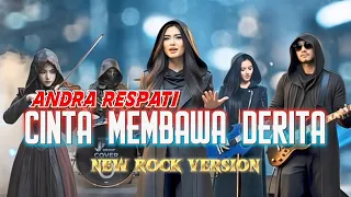 cinta membawa derita andra respati rock version lirik lagu 