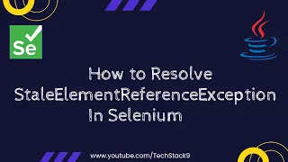 How to Resolve StaleElementReferenceException In Selenium Fixing Stale Element Reference Exception