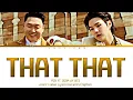 Download Lagu PSY - 'That That (prod. \u0026 feat. SUGA of BTS)'    [Color Coded Lyrics Han/Rom/Eng/Ban]