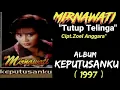 Lagu Mirnawati _ Tutup Telinga