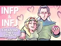 INFP and INFJ in Love 6 Reasons Why They Attract