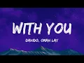 Download Lagu Davido - With You (Lyrics) ft. Omah Lay