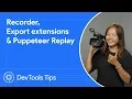 How to edit and extend user flows with Recorder and Puppeteer Replay