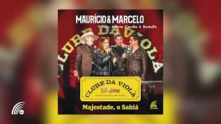 Maurício & Marcelo + Maria Cecília & Rodolfo - Majestade, O Sabiá (Clube Da Viola)(Single Oficial)