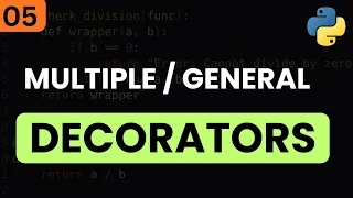 Python Tutorials - Decorators Part 2 Multiple Decorators General Decorators Parameters