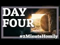 Day Four for the Fifth Sunday of Lent