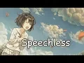 Download Lagu Nightcore - Speechless - (Lyrics)