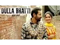 Download Lagu Naina - Happy Raikoti-  Dulla Bhatti - Binnu Dhillon - New Punjabi Movie Song