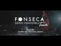 Fonseca - Simples Corazones Tour | Miami, Florida 2018