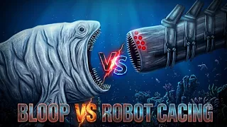 BLOOP VS ROBOT CACING