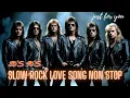 Download Lagu Slow Rock Love Songs Nonstop ❤️ Greatest Rock Ballads 80s 90s | Romantic Rock Hits Nonstop🎶