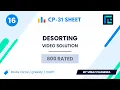 Desorting Solution 800 Rated TLE CP-31 Sheet Best Codeforces Problems