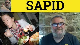 Sapid Meaning - Sapidity Defined