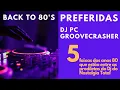 Download Lagu Sucessos Anos 80 - As Preferidas Do Dj PC Groovecrasher