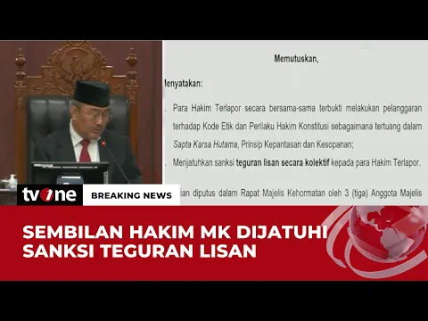 Sembilan Hakim MK Terbukti Melanggar Kode Etik, Sanksi Teguran Lisan