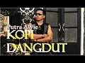 Lagu Kopi Dangdut - Putra AWie - DANGDUT ABADI  - Tarik Mang ( Official Music Video)
