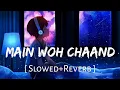 Download Lagu Main Woh Chaand [Slowed+Reverb] - Darshan Raval | Sad Song | Lofi Music Channel