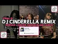 Download Lagu DJ CINDERELLA REMIX VIRAL TIKTOK 2024 DJ CINDERELLA PUN TIBA DENGAN KERETA KENCANA