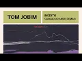 Tom Jobim | Canção do Amor Demais | Inédito