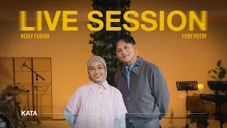 Rizky Febian, Feby Putri - Kata | Live Session