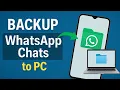 Backup Restore WhatsApp Chats to PC