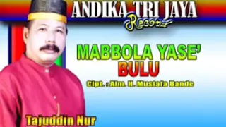 mabbola yase bulu tajuddin nur
