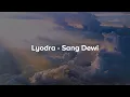 Download Lagu Lyodra - Sang Dewi (Lyric Video)
