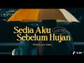 Lagu Idgitaf - Sedia Aku Sebelum Hujan ( official music video )