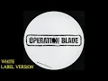 Public Domain - Operation Blade (White Label Version)
