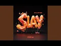 Download Lagu Slay