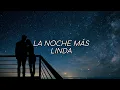 La noche más linda del mundo - Adalberto Santiago (Letra)