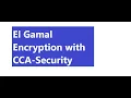 ElGamal Encryption and CCA-Security