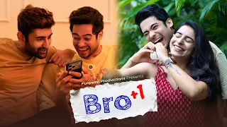 Bro + 1 : Friendship vs Love | ft. Siddhi Mahajankatti | Funyaasi Latest Comedy YT Videos