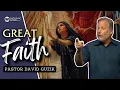 Great Faith - Matthew 15 21-28