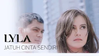 lyla jatuh cinta sendiri official music video